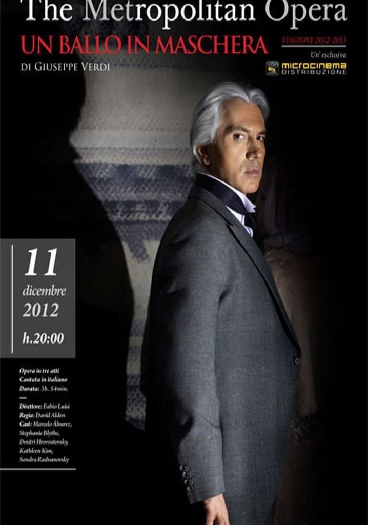 The Metropolitan Opera: Un Ballo in Maschera