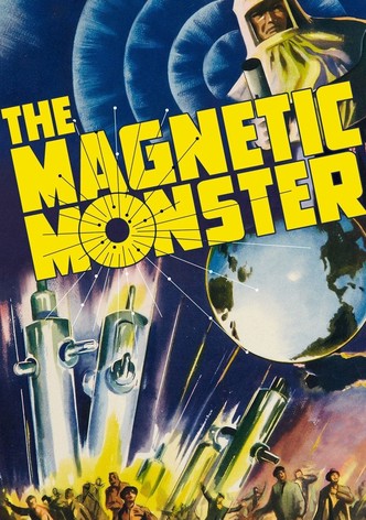 The Magnetic Monster