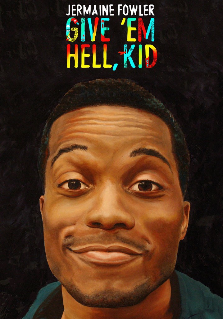 Jermaine Fowler: Give 'Em Hell, Kid