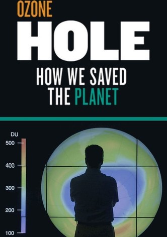 Ozone Hole: How We Saved the Planet