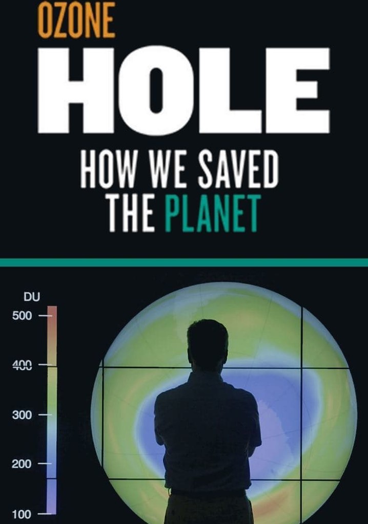 Ozone Hole: How We Saved the Planet