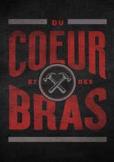 Du cœur et des bras