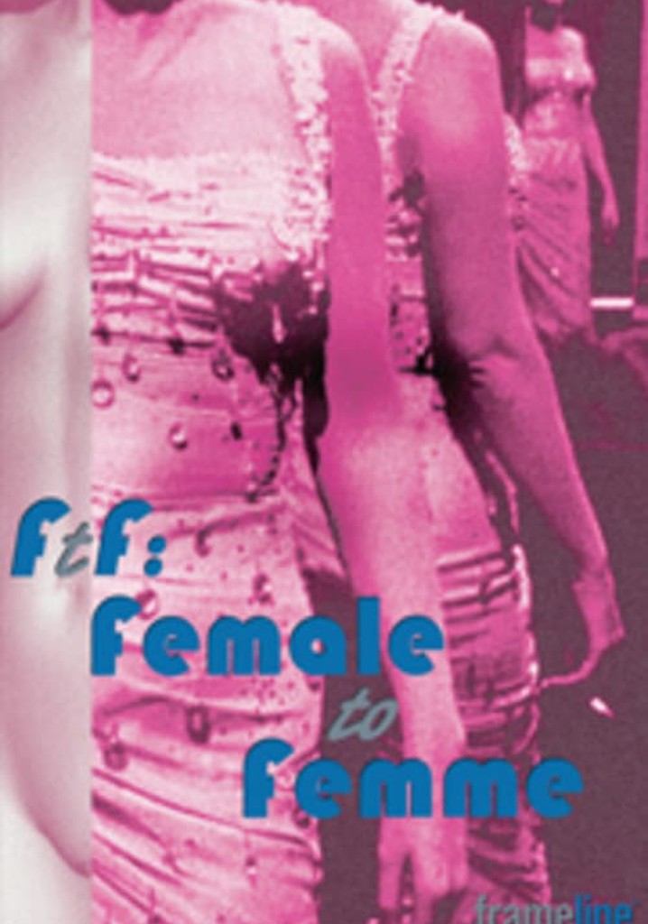 FtF: Female to Femme