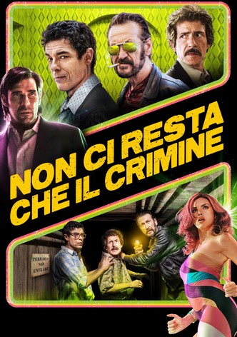 Non ci resta che il crimine