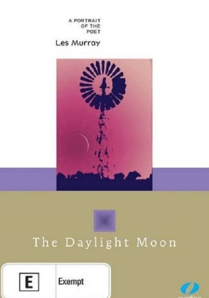 The Daylight Moon: Les Murray