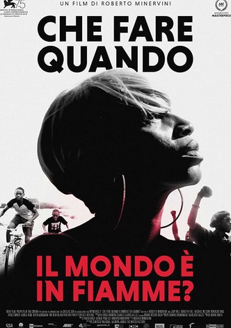 Che fare quando il mondo è in fiamme?