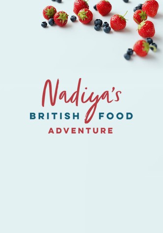 Nadiya's British Food Adventure