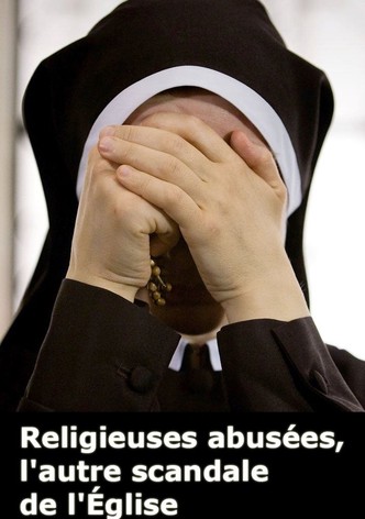 Religieuses abusées, l'autre scandale de l'Église