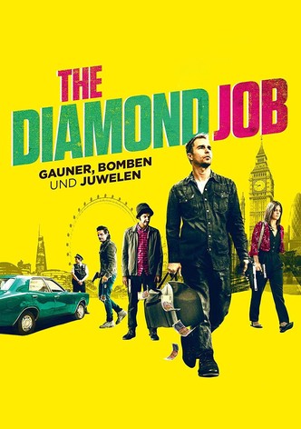 The Diamond Job - Gauner, Bomben und Juwelen