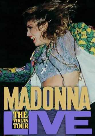 Madonna: The Virgin Tour — Live