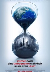 Immer noch eine unbequeme Wahrheit - Unsere Zeit läuft