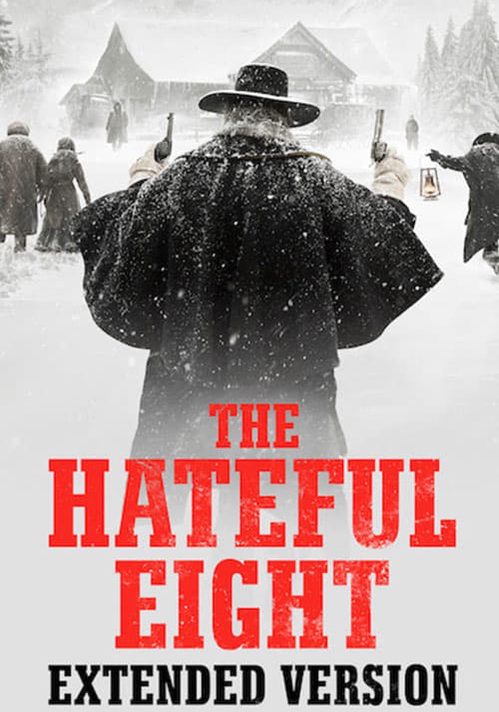 The Hateful Eight: Extended Version streaming