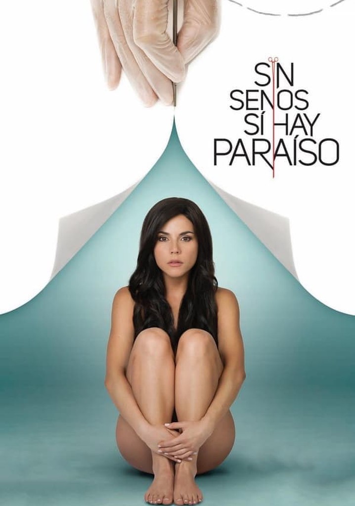 Sin senos sí hay paraíso temporada 1 Ver todos los episodios online