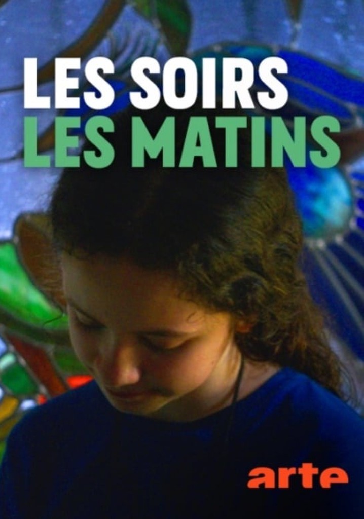 Les soirs, les matins