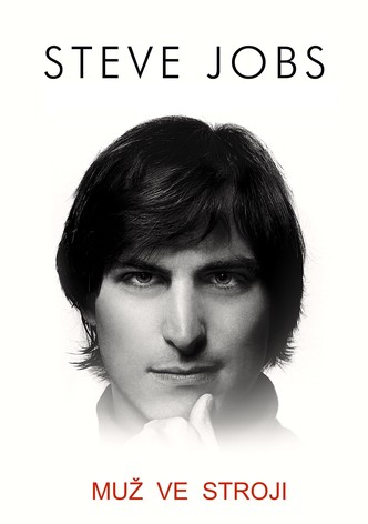 Steve Jobs: Muž ve stroji