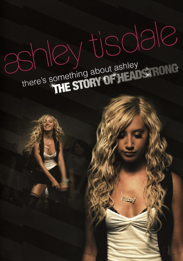 There's Something About Ashley: The Story of Headstrong