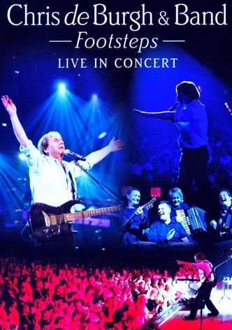 Chris de Burgh And Band Footsteps - Live In Concert