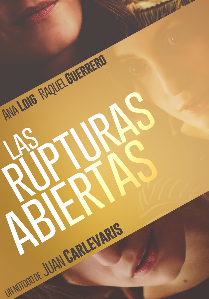 Las rupturas abiertas