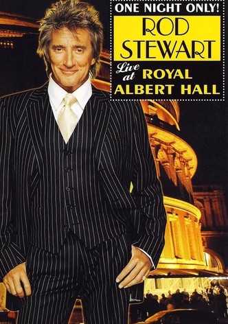 Rod Stewart: One Night Only! (Live at the Royal Albert Hall)