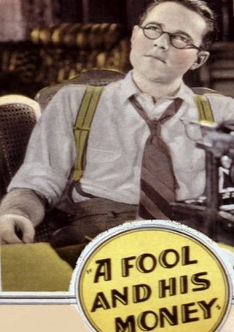 A Fool and His Money