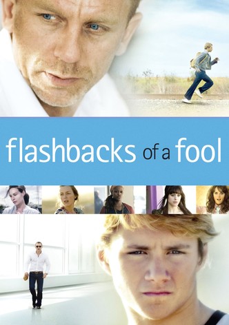 Flashbacks of a Fool