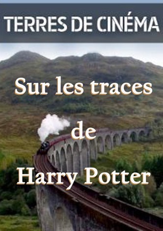 Terres de cinéma : sur les traces de Harry Potter
