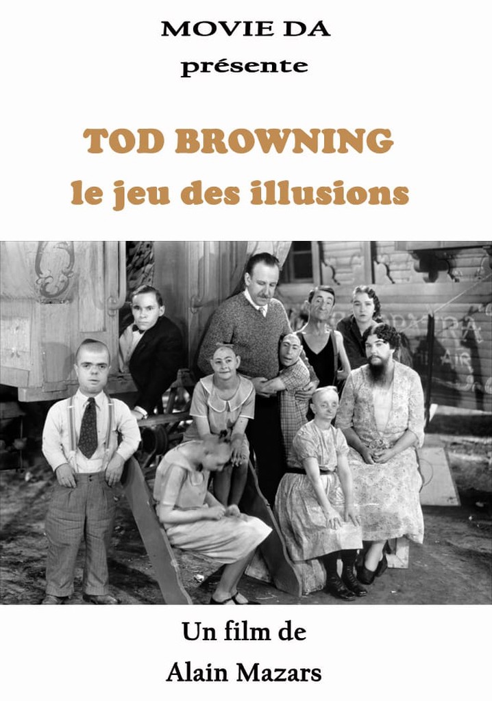 Tod Browning, Le Jeu Des Illusions
