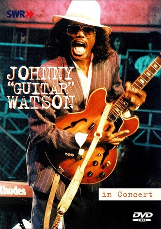 Johnny "Guitar" Watson: In Concert - Ohne Filter