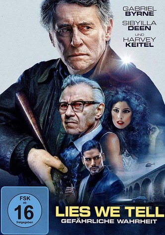Lies We Tell: Gefährliche Wahrheit