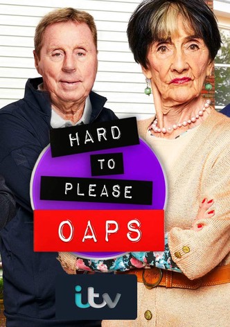 Hard to Please OAPs