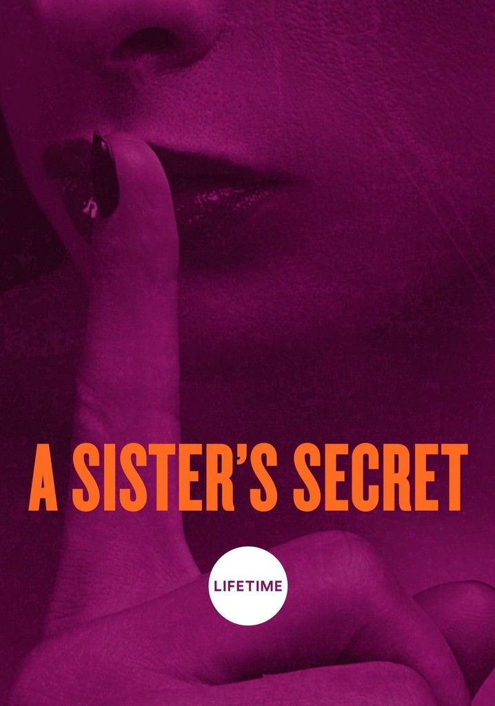 The sister secretly watched