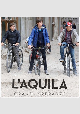 L'Aquila - Grandi speranze