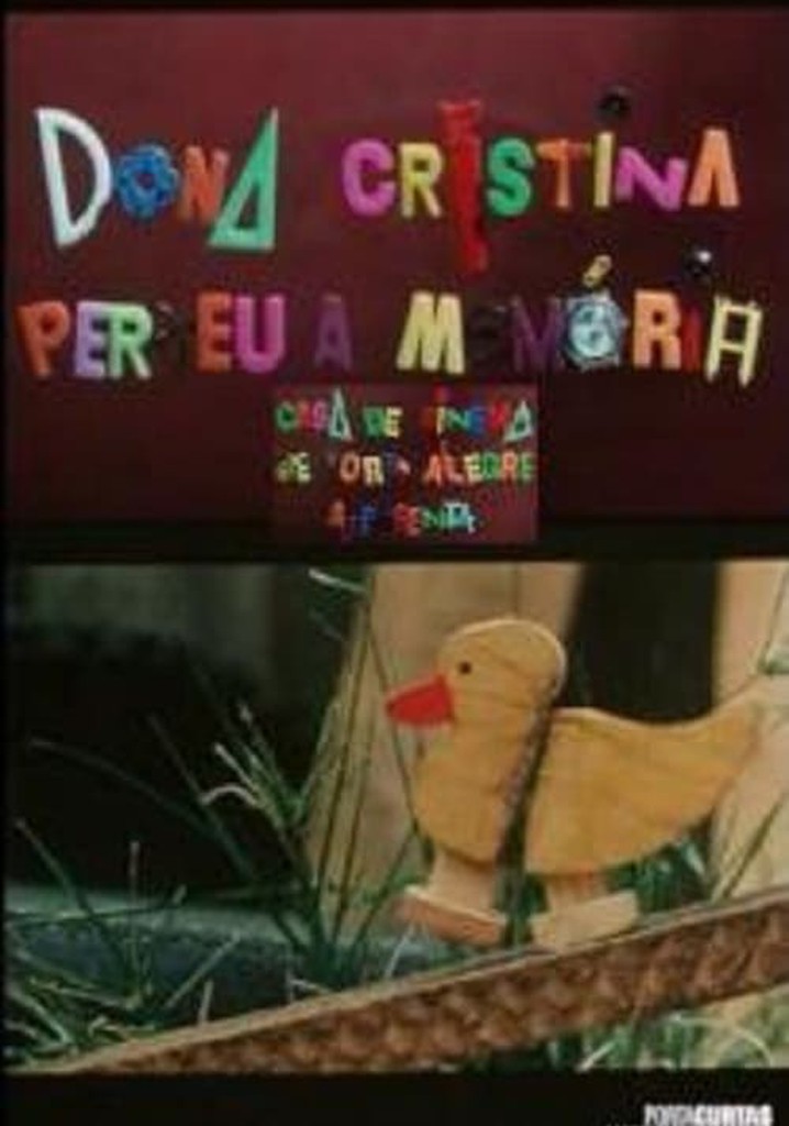 Dona Cristina Perdeu a Memória