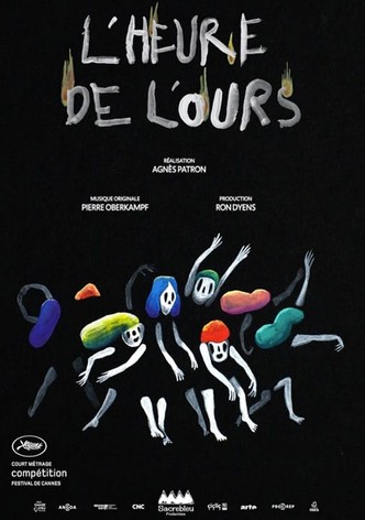 And Then the Bear (L'Heure de l'ours)