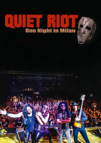Quiet Riot : One Night in Milan