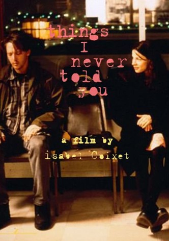 Things I Never Told You