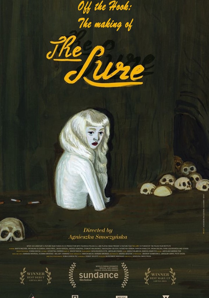 Off the Hook: The Making of 'The Lure'