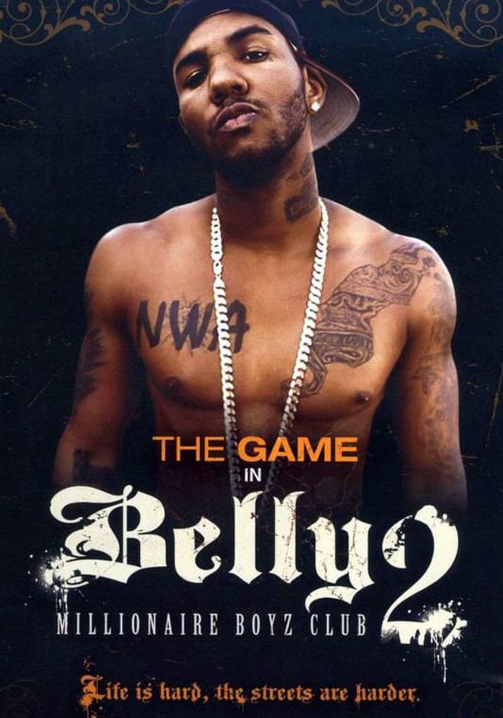 Belly 2: Millionaire Boyz Club