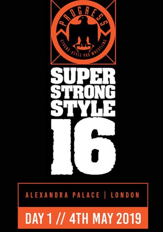 PROGRESS Chapter 88: Super Strong Style 16 - Day 1