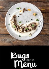 Bugs on  the Menu