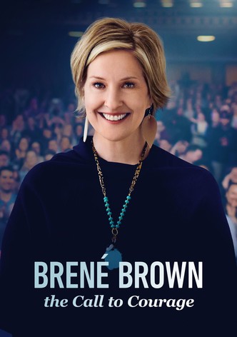 Brené Brown: The Call to Courage