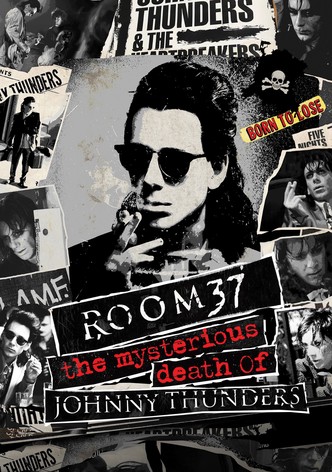 Room 37 - The Mysterious Death of Johnny Thunders
