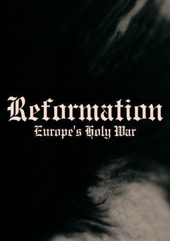 Reformation: Europe's Holy War