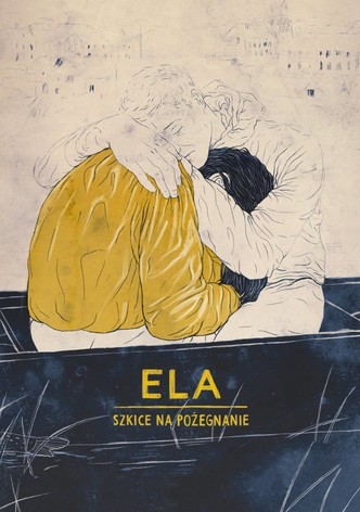 Ela - Skizzen zum Abschied