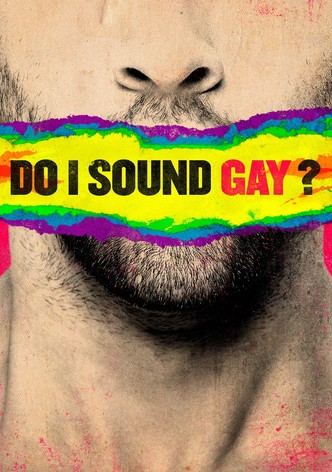 Do I Sound Gay?