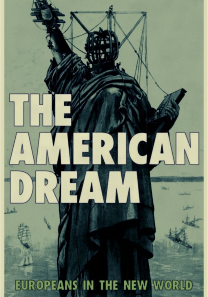The American Dream: Europeans in the New World