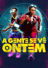 A Gente Se Vê Ontem