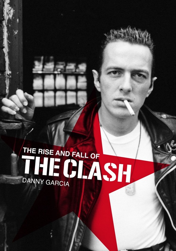 The Clash: The Rise and Fall of The Clash streaming