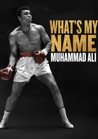 What's My Name : Muhammad Ali