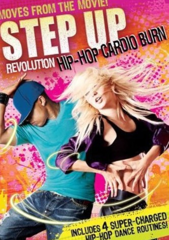 Step Up Revolution: Hip-Hop Cardio Burn